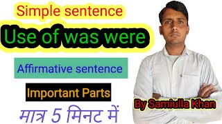 Simple sentence use of was/were Affirmative sentence important parts new video 2024