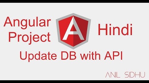 Angular project in Hindi #11 Update restaurant DB with API