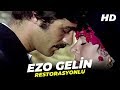 Ezo Gelin - Fatma Girik Eski Türk Filmi (Restorasyonlu)
