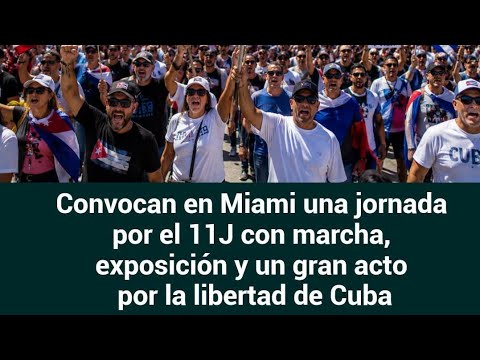 Cubanos en Miami que jamás se quejaron en cuba convocan marcha del pueblo combatiente en miami