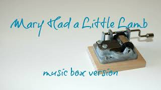 Mary Had a Little Lamb - MUSIC BOX