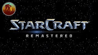 Starcraft Remastered | A Brand New SCV | Part 1
