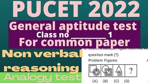 PUCET-2022 EXAMINATION COMMON PAPER TEST PRPRATION FIRST CLASS/analogy test for non verbal reasoning