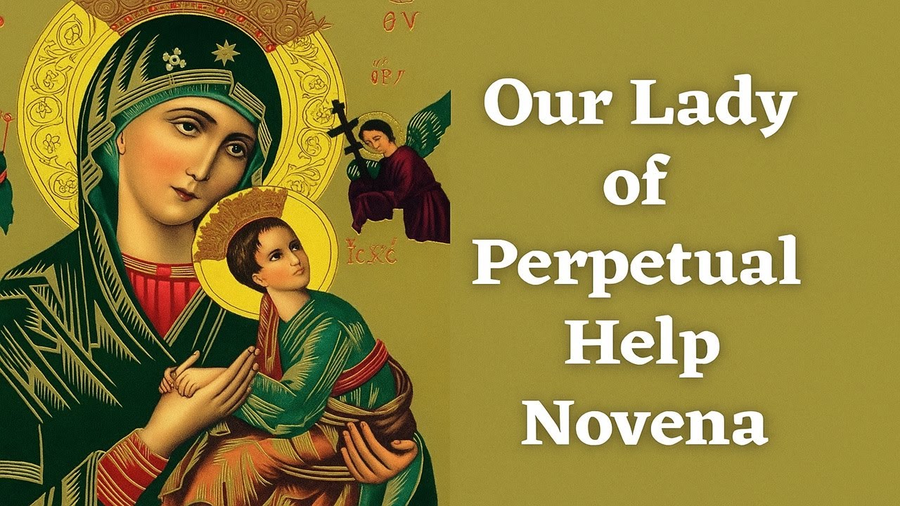 Our Lady of Perpetual Help Novena - YouTube