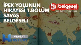 İpek Yolunun Hikayesi 1 Bölüm Savaş - Türkçe Dublaj