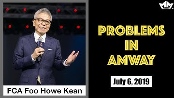 Problems in Amway - FCA Foo Howe Kean July 2019【EN】