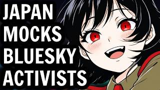Japan just destroyed Bluesky