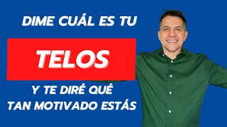 Dime cuál es tu telos y te diré que tan motivado estás.