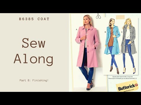 B6385 Sew Along Part 8: Finishing The Coat