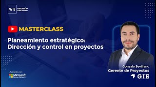 Planeamiento Estratégico: Dirección y Control en Proyectos 📈 | Masterclass