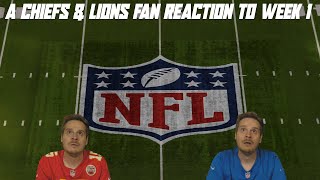 A Chiefs & Lions Fan Reaction to Week 1