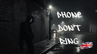 UK Drill | Phone Don’t Ring | Raw Fast-Flow Drill | Gritty London Streets