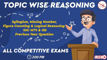 Topic Wise Reasoning | Syllogism, Missing Number, Figure Counting, Logical | All Competitive Exams