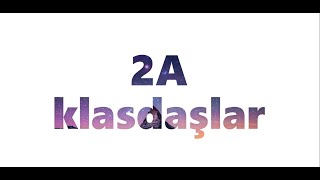 2A - Klasdaşlar   sözleri ( türkmen rap )