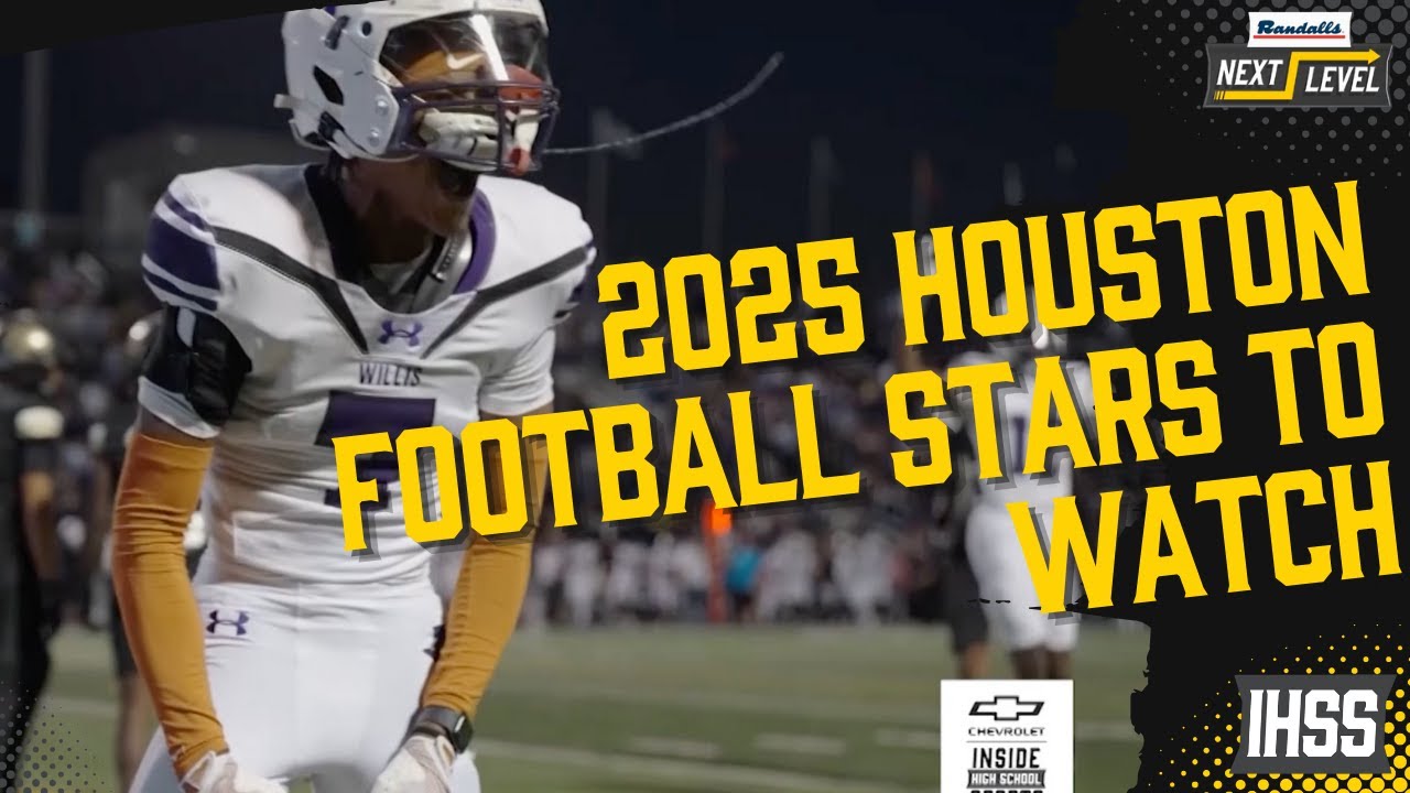 Top Houston HS Football Prospects to Watch in 2025!
