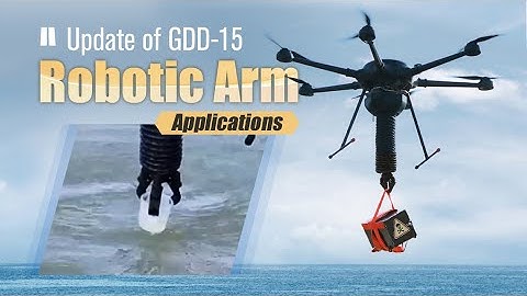 GDD-15 Robotic Arm: Drone-Compatible Tool for Rescue, Hazardous Material Transfer & Water Sampling