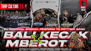 DJ BALI KECAK X MBEROT SPECIAL CARNIVAL FIFTY SIXGANK
