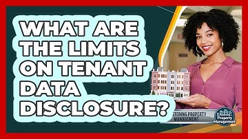 What Are the Limits on Tenant Data Disclosure?