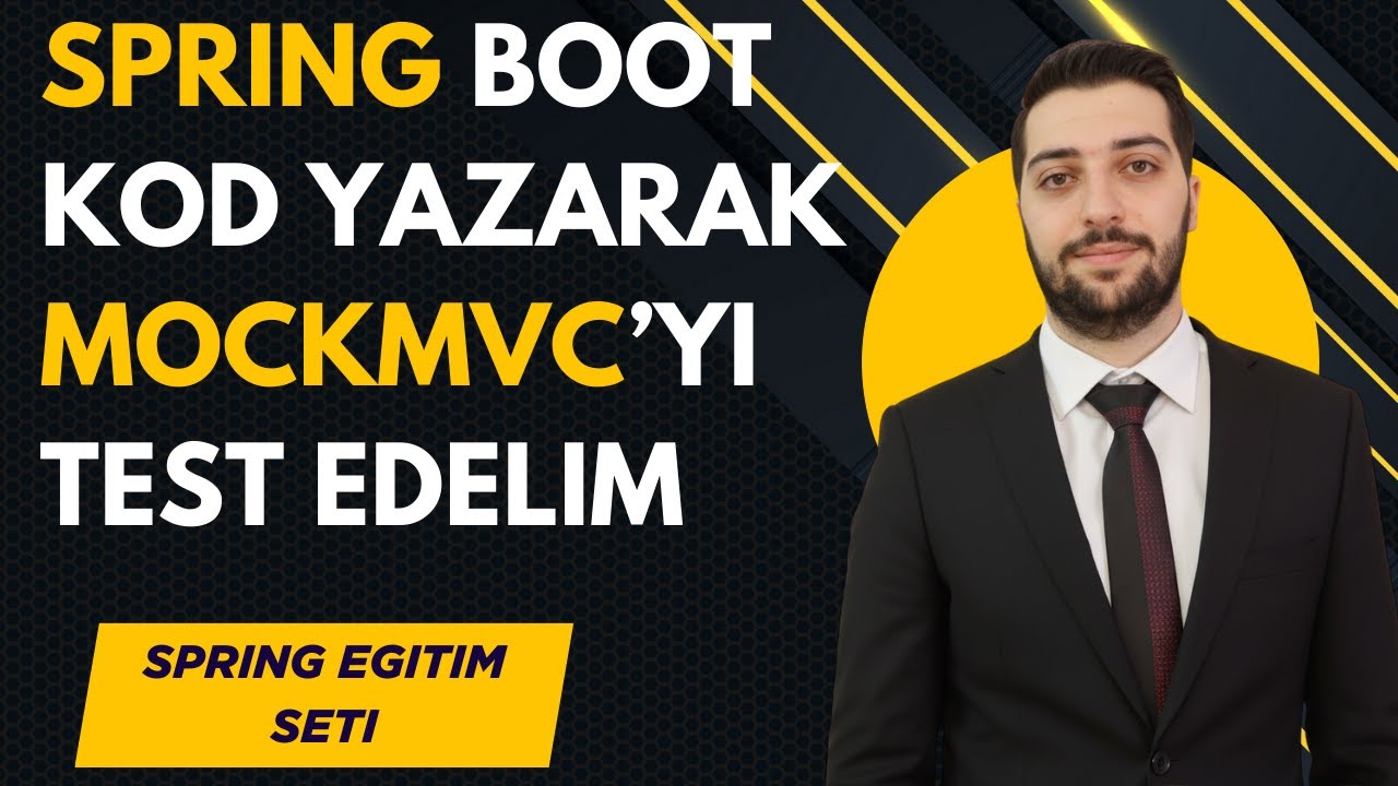 322-Spring Boot Test| Kod Yazarak MockMvc Test Edelim | Spring Türkçe Eğitim