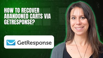 How to Recover Abandoned Carts via GetResponse