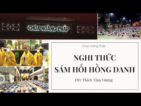 Video Nghi thức sám hối hồng danh - Chùa Hoằng Pháp - youtube
