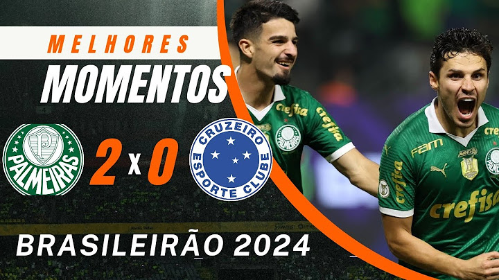 PALMEIRAS 2 x 0 CRUZEIRO | MELHORES MOMENTOS | BRASILEIRÃO 2024