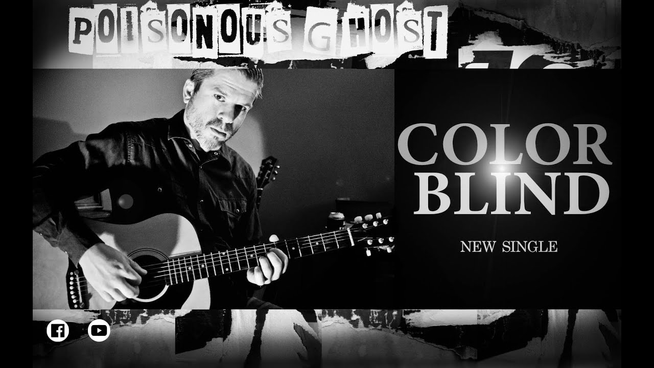 POISONOUS GHOST COLOR BLIND - YouTube