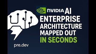 Nvidia AI Enterprise Architecture Mapped Out in Seconds on pre.dev