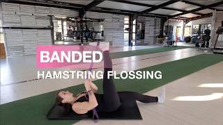 Banded Hamstring Flossing