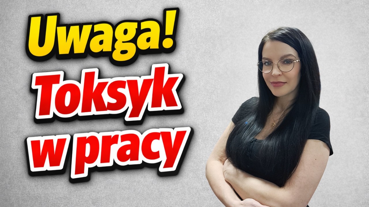 Toksyczni współpracownicy w pracy?  5 sposobów, jak się obronić i zachować spokój