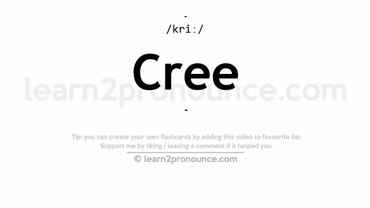 Pronunciation Of Cree Definition Of Cree YouTube pronunciation-of-cree-definition-of-cree-youtube