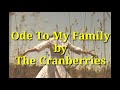 Ode To My Family - The Cranberries ( lirik dan terjemahan )