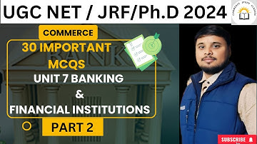 Most Important 30 MCQs Unit 7 Banking Part 2 | UGC NET COMMERCE 2024 | UPHESC |