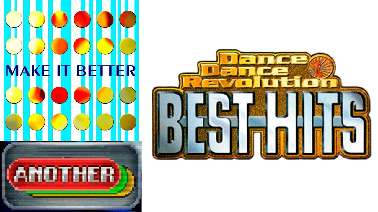 dance-dance-revolution-best-hits-make-it-better-another-youtube