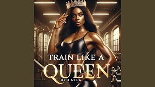 TRAIN LIKE QUEEN