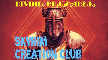 Skyrim - Divine Crusader Creation Club