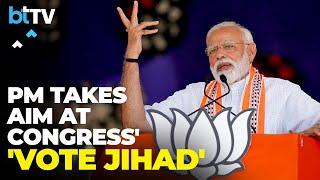 Prime Minister Narendra Modi Hits Out At Congress Over 'Vote Jihad' Row