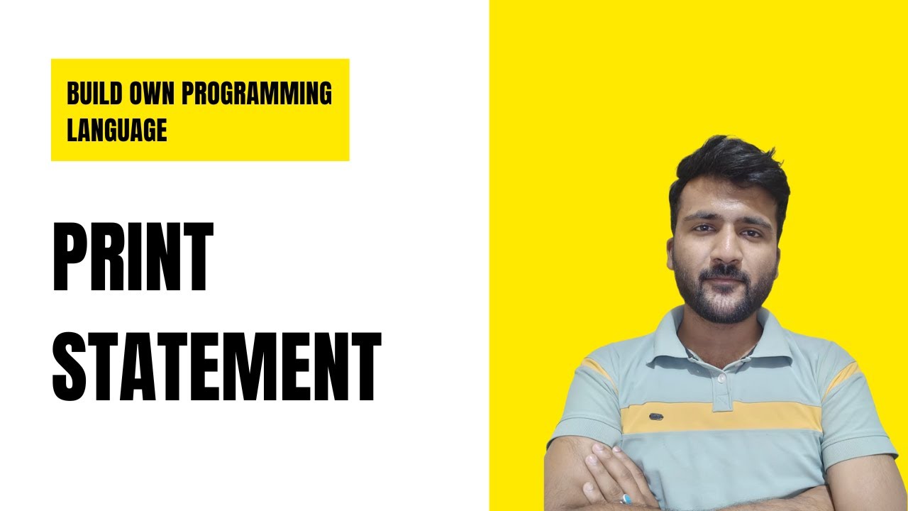 Build Your Own Programming Language Intro | Creating a Print Statement ...