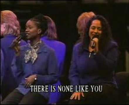 There is none like you - Women of Faith
