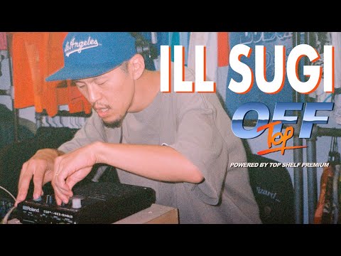 Ill Sugi - “Off Top” Beat Set (Top Shelf Premium)