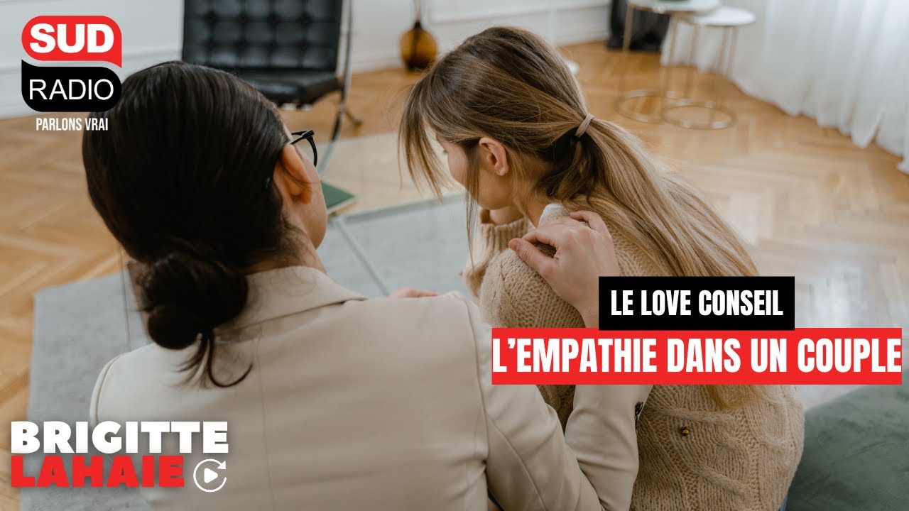 Love conseil - L'empathie dans un couple