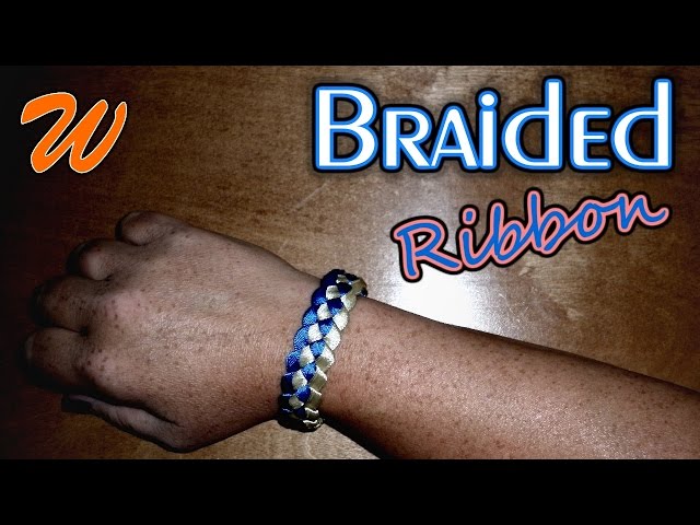 How to DIY 4 Strand Braided Ribbon Bracelet