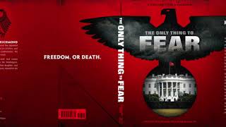 The Only Thing To Fear: Chapter 15