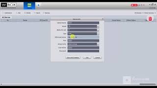 How to add WBox Made in India XVR to WBox VMS? screenshot 4