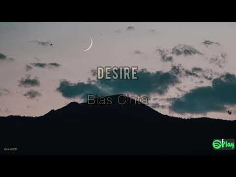 Desire – Bias Cinta