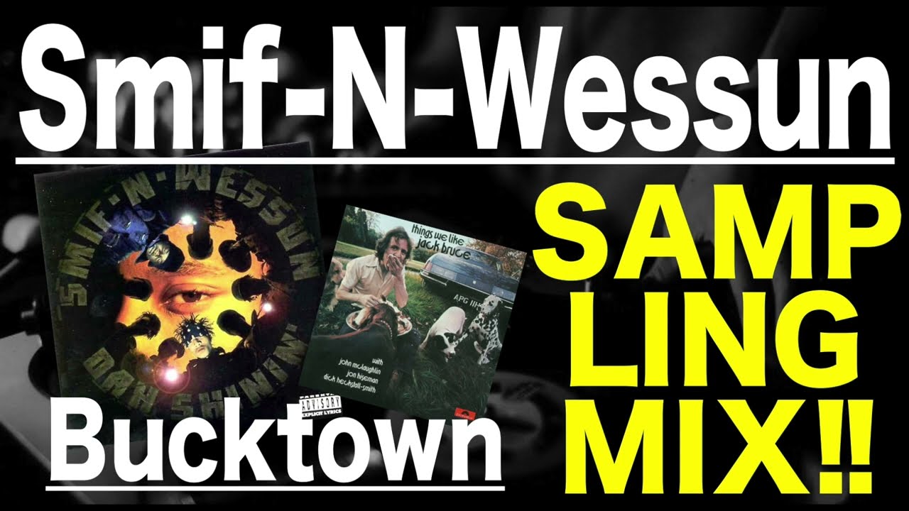 Hip Hop R&B Sampling MIX】Smif N Wessun / Bucktown サンプリング