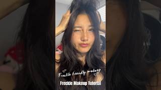 Freckle Friendly Makeup Look