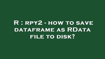 R : rpy2 - how to save dataframe as RData file to disk?