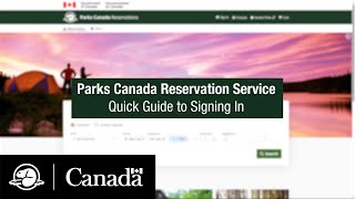 Quick Guide To Signing In Reservation Service Parks Canada