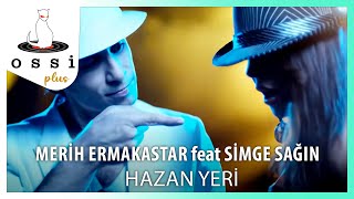 Merih Ermakastar feat Simge Sağın - Hazan Yeri (Orijinal ) Resimi